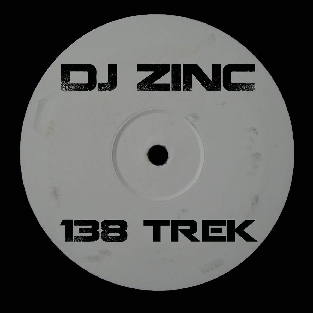 DJ Zinc - 138 Trek